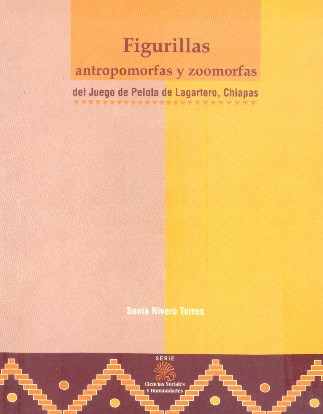 Figurillas antropomorfas y zoomorfas del juego de pelota de Lagartero, Chiapas