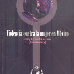 VIOLENCIA CONTRA LA MUJER EN MÉXICO