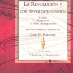La Revolución y los revolucionario. La crisis del porfirismo. Books From México