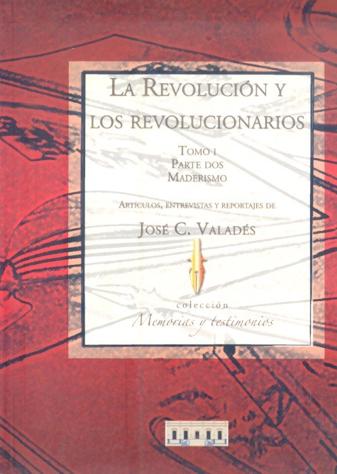 La Revolución y los revolucionarios. Tomo I. Books From México