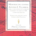 Memoria del general Antonio I. Villarreal. Sobre su participación en la rebelión escobarista de marzo de 1929