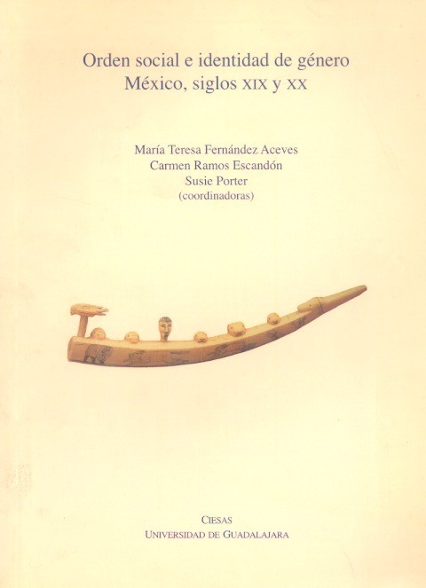 Orden social e identidad de género México, siglo XIX y XX