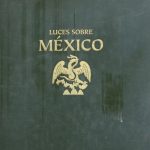 Luces sobre México. Catálogo selectivo de la Fototeca Nacional del INAH