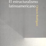 El Estructuralismo latinoamericano. Books From México