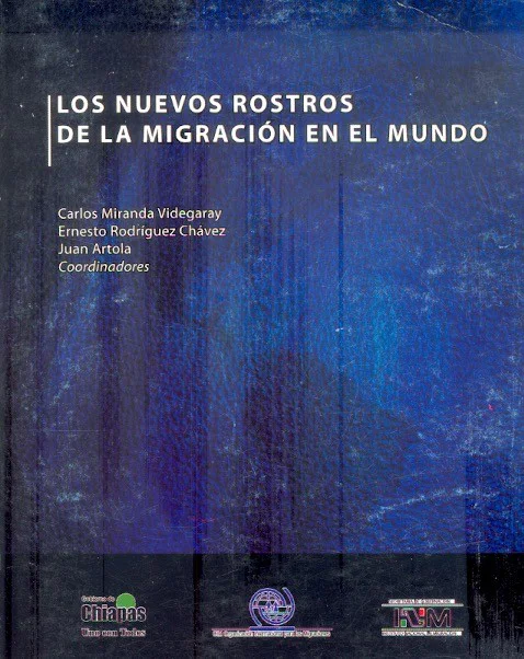 Los Nuevos rostros de la migración en el mundo. Books From México