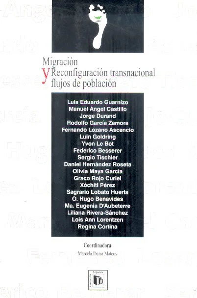 Migración. Reconfiguración transnacional y flujos de población. Books From México