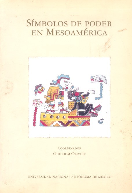 Símbolos de poder en Mesoamérica. Books From México