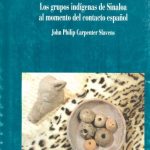 Etnohistoria de la tierra caliente. Los grupos indígenas de Sinaloa al momenteo del contacto español. Books From México.
