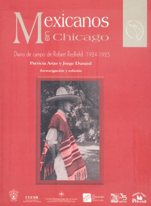 Mexicanos en Chicago. Diario de campo de Robert Redfield, 1924-1925