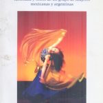 Relatos desde la danza y el cuerpo. Identidad y oficio de un grupo de mujeres mexicanas y argentinas