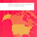 Enciclopedia del español de los Estados Unidos. Anuario del Instituto Cervantes 2008