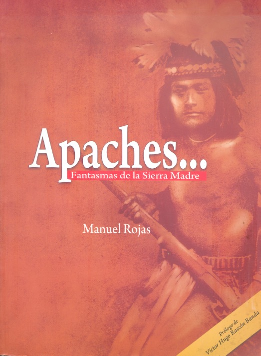Apaches. Fantasmas de la sierra madre. Books From México.