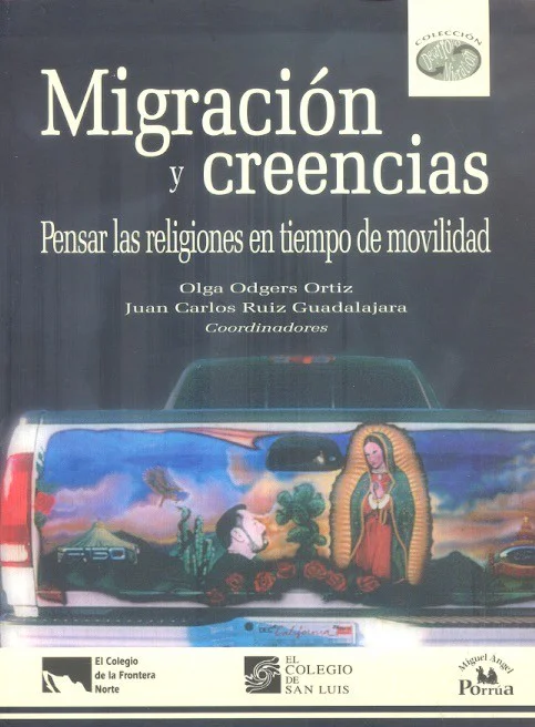 Migración y creencias. Pensar las religiones en tiempo de movilidad