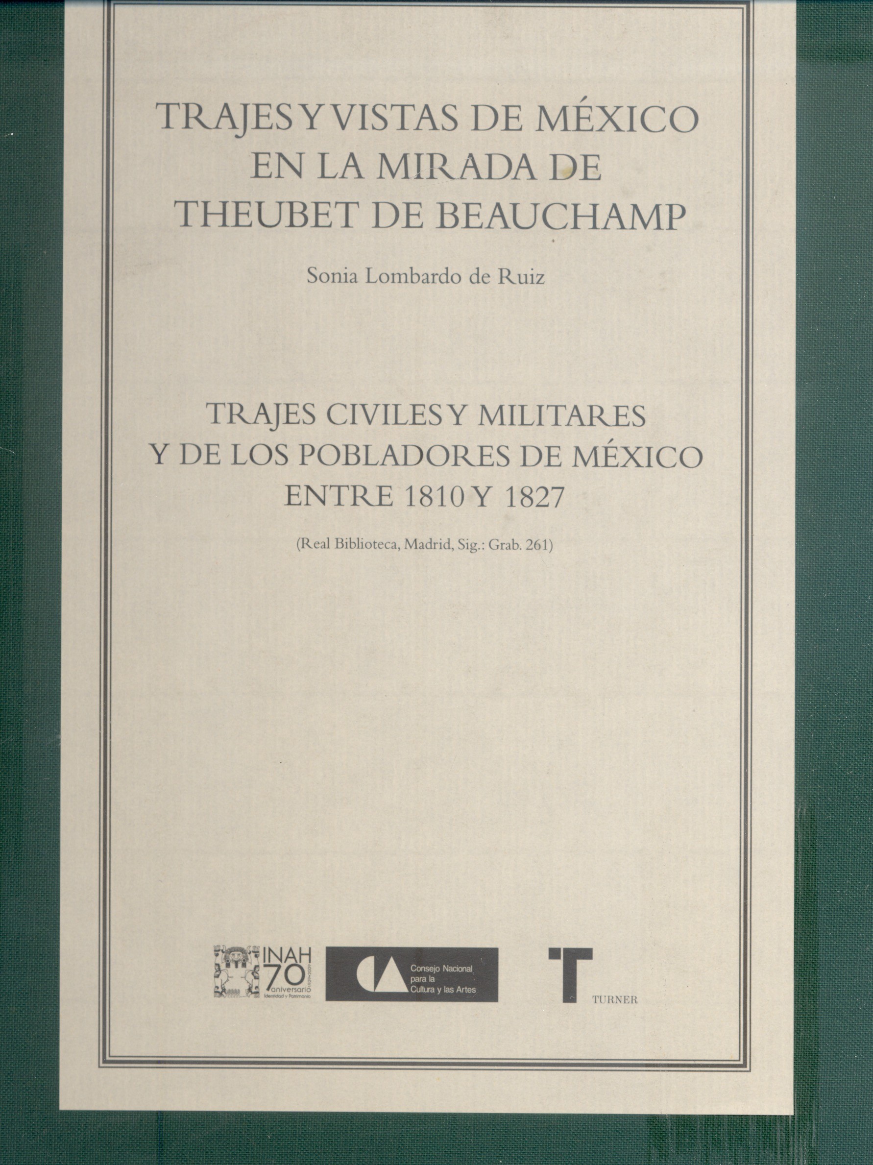 Sonia Lombardo de Ruiz. México, D.F.: Instituto Nacional de Antropología e Historia, 2009