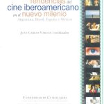 Tendencias del cine iberoamericano en el nuevo milenio Argentina, Brasil, España y México