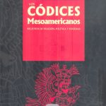 Books From México: Los códices mesoamericanos