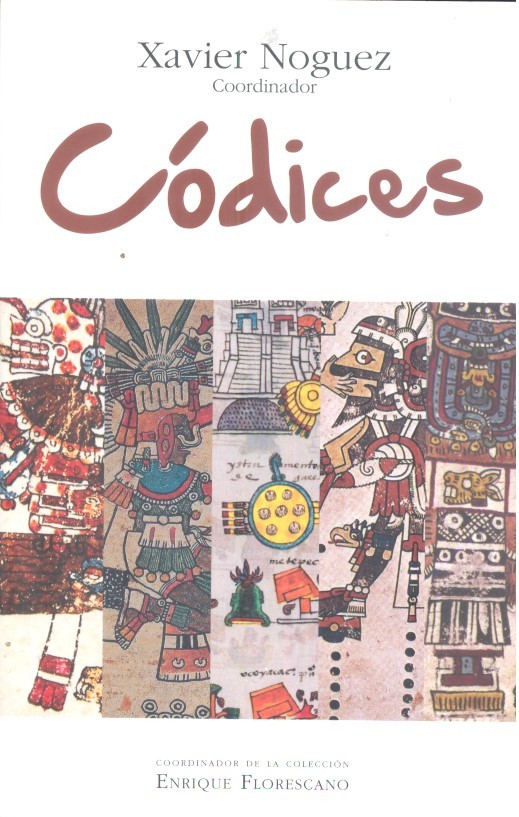 Códices por Xavier Noguez. Books From México.