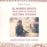 El mundo ikkots en el arte de tejer de Justina Oviedo