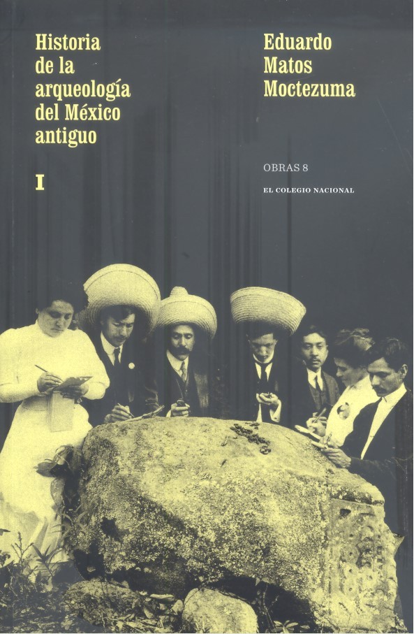 Books From México: Historia de la arqueología del México antiguo, primera parte