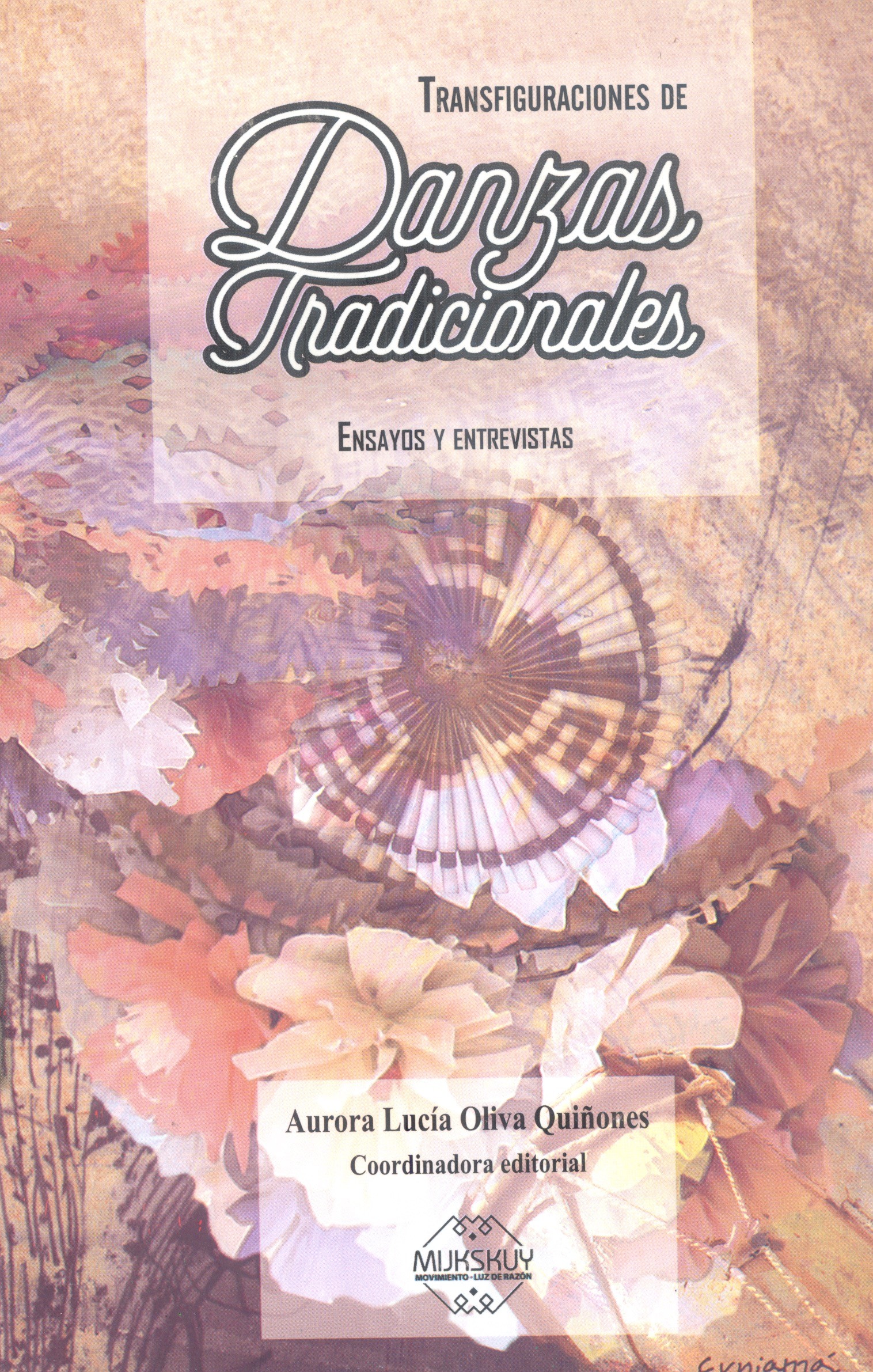 Transfiguraciones de danzas tradicionales: ensayos y entrevista