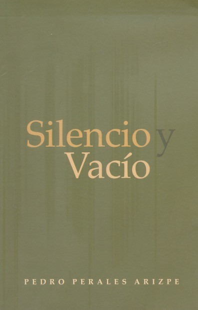 Books From México: Silencio y vacío / Pedro Perales Arizpe.