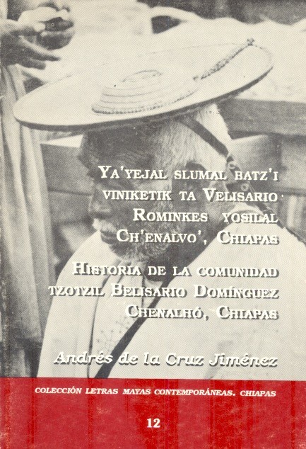 Ya'yejal slumal batz'i viniketik ta Velisario Rominkes yosilal Ch'enalvo', Chiapas