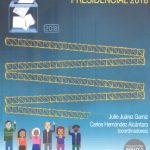 Autonomía, pluralismo y certeza en la elección presidencial 2018