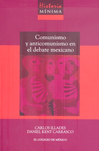Historia mínima del comunismo y anticomunismo en el debate mexicano