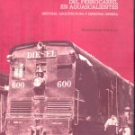 los talleres del ferrocarril en Aguascalientes