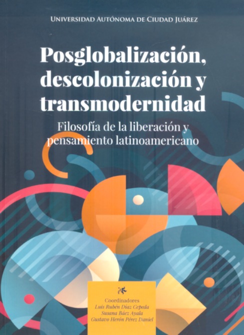 Posglobalización, descolonización y transmodernidad