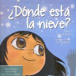 ¿Dónde está La nieve?