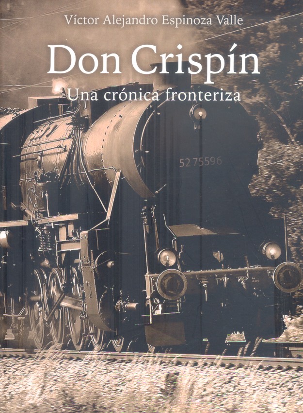 Don Crispín: Una crónica fronteriza